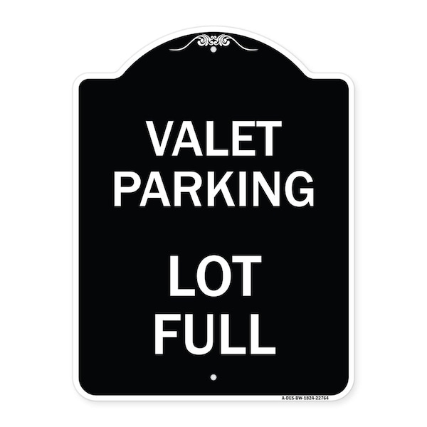 Valet Parking Lot Full Heavy-Gauge Aluminum Architectural Sign, 24" x 18", BW-1824-22764